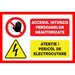 Placuta accesul interzis persoanelor neautorizate atentie pericol de electrocutare